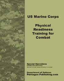 U.S. Marine Corps Physical Readiness Training for Combat