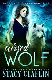 Cursed Wolf (Curse of the Moon, Bk 5)