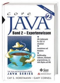 Core Java 2. Band 2: Expertenwissen.