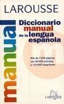 Larousse diccionario manual de la lengua espanola / Larousse Manual Dictionary of Spanish Language (Spanish Edition)