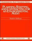 Planning, Staffing, and Contracting for an Environmental Audit