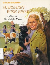 Margaret Wise Brown (Rookie Biographies)