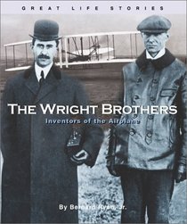 The Wright Brothers: Inventors of the Airplane (Great Life Stories-Inventors and Scientists)