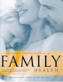 The Hamlyn Encyclopedia of Family Health: Diagnosis and Treatments for More than 2000 Ailments, Using