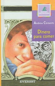 Dinero Para Comer (Lunch Money) (Turtleback School & Library Binding Edition) (Montana Encantada (Pb))
