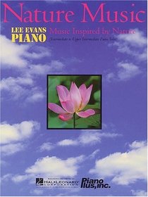 Nature Music - Music Inspired by Nature (for Piano - Intermediate to Upper Intermediate)
