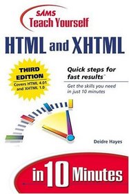 Sams Teach Yourself HTML and XHTML in 10 Minutes (3rd Edition)