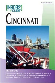 Insiders' Guide to Cincinnati, 5th