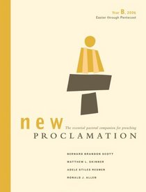 New Proclamation Year B, 2006: Easter Through Pentecost (Proclamation)