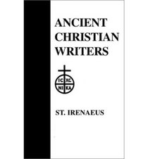 St. Irenaeus: Proof of the Apostolic Preaching
