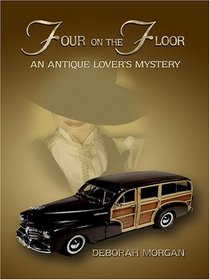 Four on the Floor (An Antique Lover's Mystery)