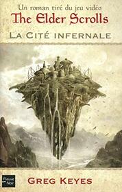 The Elder Scrolls - La cit infernale - tome 1 (01)