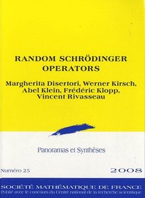 Random Schroedinger Operators (Panoramas Et Syntheses)