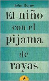 El nino con el pijama de rayas/ The Boy in the Striped Pajamas (Letras De Bolsillo/ Pocket Letters) (Spanish Edition)