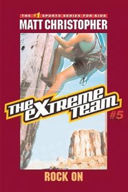 The Extreme Team #5 : Rock On (Extreme Team)