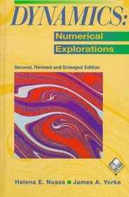 Dynamics : Numerical Explorations (Applied Mathematical Sciences)