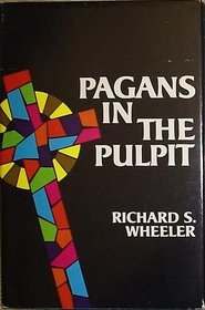 Pagans in the Pulpit