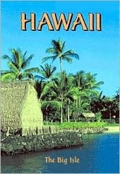 Hawaii the Big Island: A Souvenir Guide Book