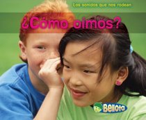 ¿Cómo oímos? (How Do We Hear?) (Bellota) (Spanish Edition)