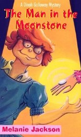 The Man in the Moonstone: A Dinah Galloway Mystery