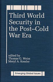 Third World Security in the Post-Cold War Era: A World Peace Foundation Study (Emerging Global Issues)