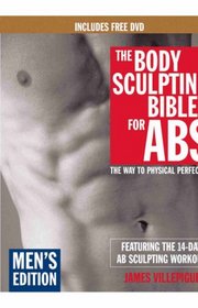 The Body Sculpting Bible for Abs: Men's Edition, Deluxe Edition: The Way to Physical Perfection (Includes DVD) (Body Sculpting Bible)