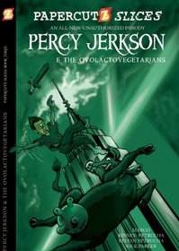 Percy Jerkson and the Ovolactovegetarians (Papercutz Slices, Bk 3)
