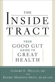 The Inside Tract: Your Good Gut Guide to Great Health