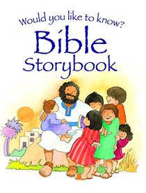 Would You Like to Know? Bible Storybook