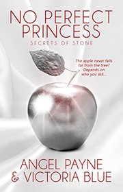 No Perfect Princess (Secrets of Stone Series Book 3)
