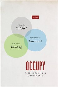 Occupy: Three Inquiries in Disobedience (TRIOS)