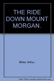 The ride down Mount Morgan