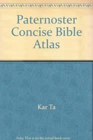 The Paternoster Press concise Bible atlas