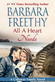 All A Heart Needs (Callaways, Bk 5)