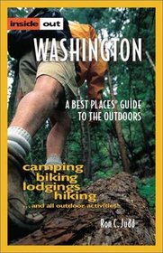 Inside Out Washington: A Best Places Guide to the Outdoors