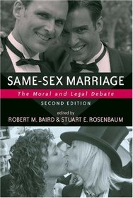 Same-sex Marriage: The Moral And Legal Debate (Contemporary Issues (Prometheus))
