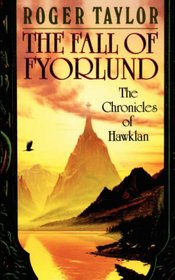 The Fall of Fyorlund (Chronicles of Hawklan)