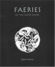 Faeries of the Celtic Lands (Facts Figures & Fun)