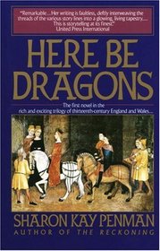 Here Be Dragons (Welsh Princes, Bk 1)