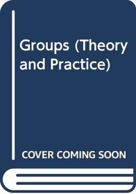Groups (Theory and Practice)