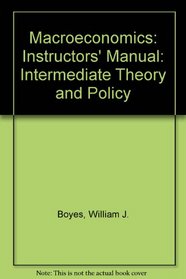 Macroeconomics: Instructors' Manual: Intermediate Theory and Policy
