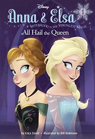 All Hail the Queen (Disney Frozen: Anna & Elsa, Bk 1) (Stepping Stone Book)