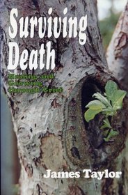 Surviving Death: Healing and Growing Through Grief