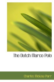 The Dutch Marco Polo