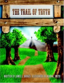 The Trail of Truth