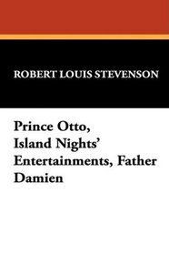 Prince Otto, Island Nights' Entertainments, Father Damien