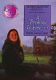 A Promise Is Forever (Christy Miller, Bk 12)