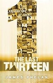 The Last Thirteen: 1 (Book 13)
