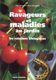 Ravageurs et maladies au jardin, nouvelle dition