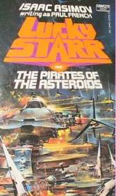 Lucky Starr and the Pirates of the Asteroids